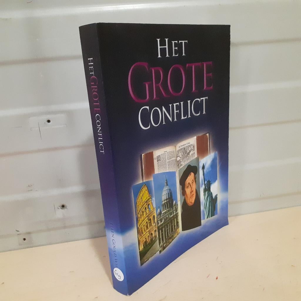 Nr. 619 Het Grote Conflict. Tussen Christus en Satan. Histor, Ophalen of Verzenden, Gelezen, White, Ellen Gould