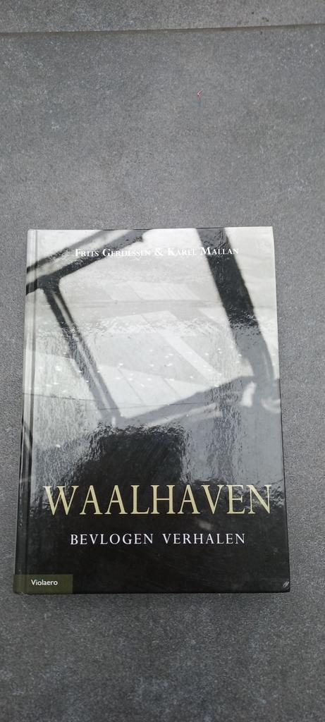Waalhaven: Bevlogen Verhalen - Frits Gerdessen, Boeken, Geschiedenis | Vaderland, Zo goed als nieuw, 20e eeuw of later, Ophalen of Verzenden