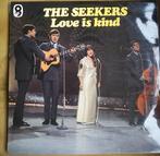 LP The Seekers - Love is kind, Ophalen, Zo goed als nieuw, 12 inch