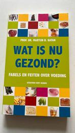 M.B. Katan - Wat is nu gezond?, Ophalen of Verzenden, Zo goed als nieuw, M.B. Katan