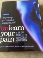 Unlearn Your Pain - Howard Schubiner, Ophalen of Verzenden, Gelezen, Gezondheid en Conditie