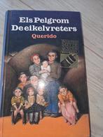 De eikelvreters - Els Pelgrom, Boeken, Ophalen of Verzenden, Zo goed als nieuw, Els Pelgrom, Fictie algemeen