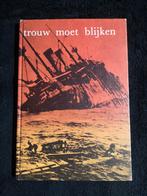 W. Schippers, Trouw moet blijken, Ophalen of Verzenden, Gelezen