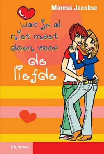 Wat je allemaal niet moet doen voor de liefde Maresa Jacobse beschikbaar voor biedingen