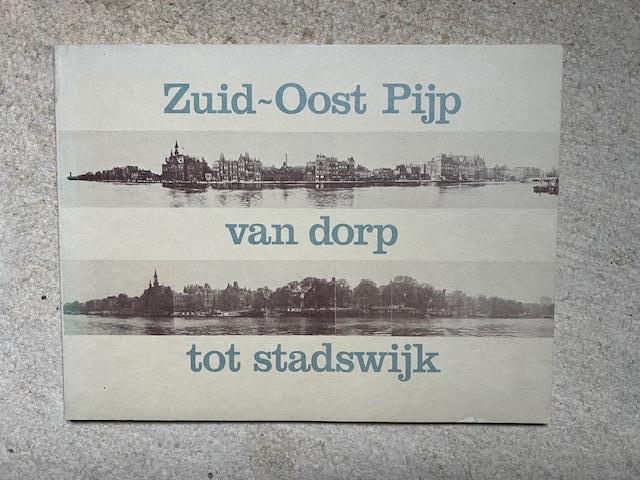 Amsterdam Zuid-Oost de PIJP van dorp tot stadswijk, Boeken, Ophalen of Verzenden, 20e eeuw of later, Gelezen