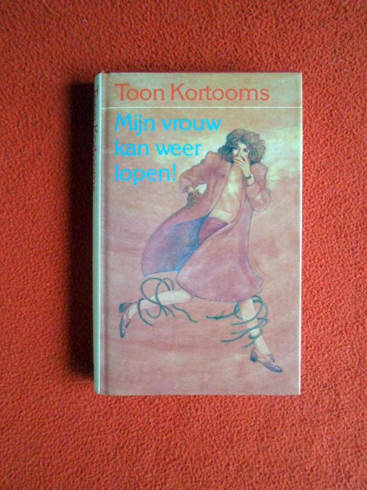 Toon Kortooms: Mijn vrouw kan weer lopen, Boeken, Streekboeken en Streekromans, Nieuw, Noord-Brabant, Ophalen of Verzenden