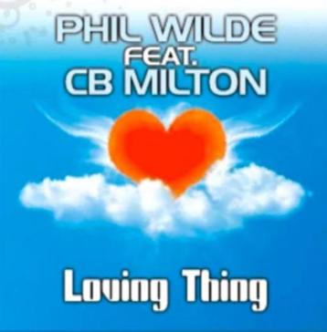 Phil Wilde feat. CB Milton - Loving Thing (PROMO) beschikbaar voor biedingen