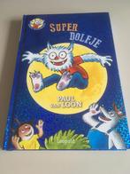 Paul van Loon - SuperDolfje, Boeken, Kinderboeken | Jeugd | onder 10 jaar, Paul van Loon, Ophalen of Verzenden, Zo goed als nieuw