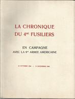 La Chronique du 4me Fusiliers en campagne avec la 9me Armee, Verzamelen, Militaria | Tweede Wereldoorlog, Boek of Tijdschrift