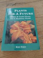 Plants for a future (PFAF) - Ken Fern, Ophalen of Verzenden, Zo goed als nieuw