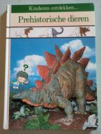 Kinderen ontdekken........ Prehistorische dieren, Ophalen of Verzenden, Gelezen