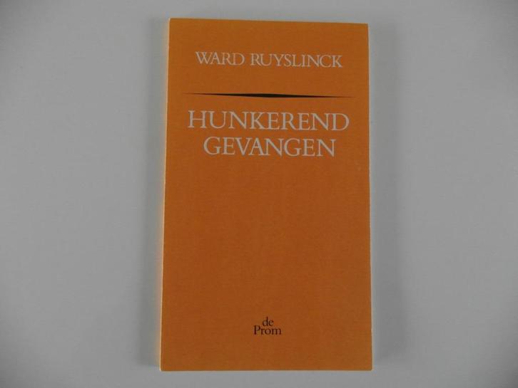 Hunkerend Gevangen.  Ward Ruyslinck.  Gedichten, Boeken, Gedichten en Poëzie, Nieuw, Eén auteur, Ophalen of Verzenden