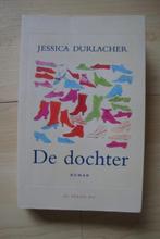 DE DOCHTER door Jessica Durlacher, Boeken, Ophalen of Verzenden, Zo goed als nieuw, Nederland