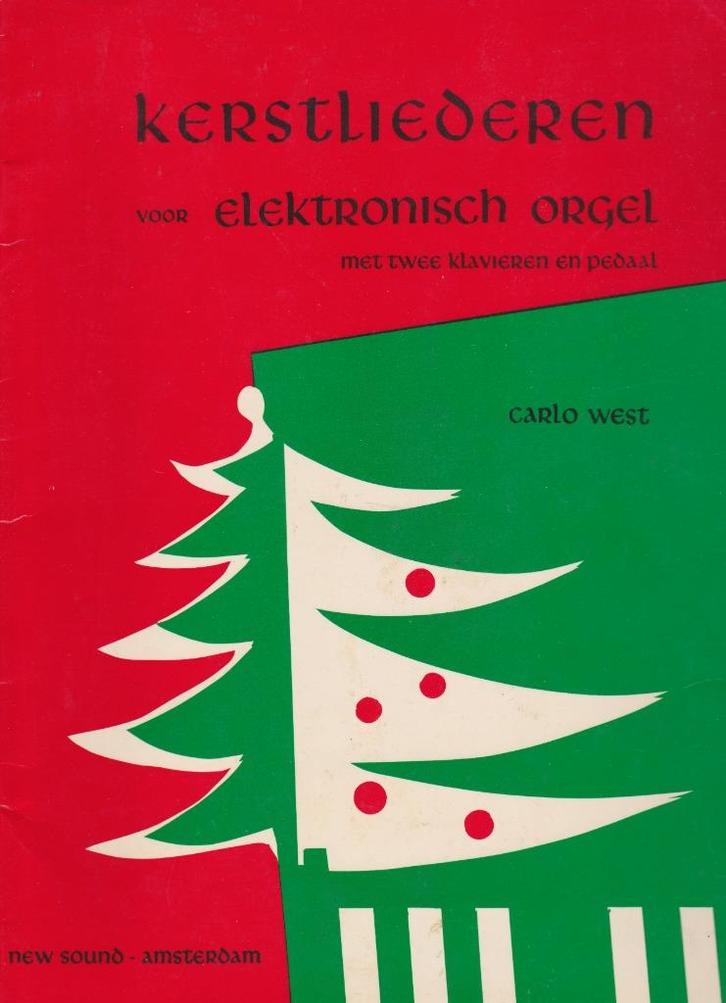 CARLO WEST - K E R S T L I E D E R E N, Muziek en Instrumenten, Bladmuziek, Gebruikt, Artiest of Componist, Populair, Orgel, Ophalen of Verzenden