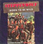 Steppenwolf  Born To  Be Wild   (Tour Of Duty), 7 inch, Single, Ophalen of Verzenden, Zo goed als nieuw
