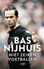 Boek Bas Nijhuis niet zeiken, voetballen door Eddy vd Ley, Ophalen, Zo goed als nieuw, Balsport