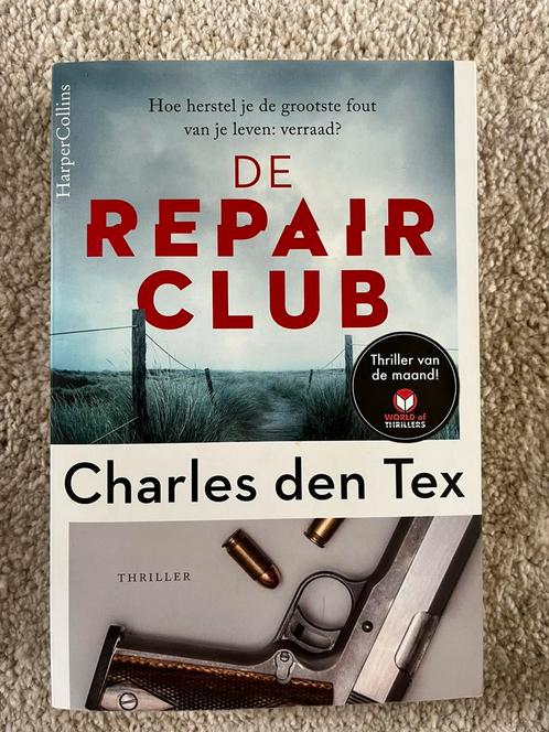 Charles den Tex - De Repair Club, Boeken, Thrillers, Gelezen, Ophalen