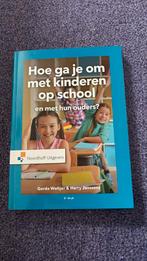 Hoe ga je om met kinderen op school en met hun ouders?, Ophalen, Zo goed als nieuw, Gerda Woltjer; Harry Janssens