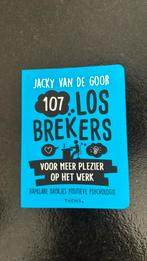 107 losbrekers voor meer plezier op het werk, Jacky van de Goor, Ophalen of Verzenden, Zo goed als nieuw