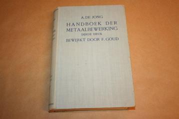 Dikke pil - Handboek der Metaalbewerking - 1937 !!