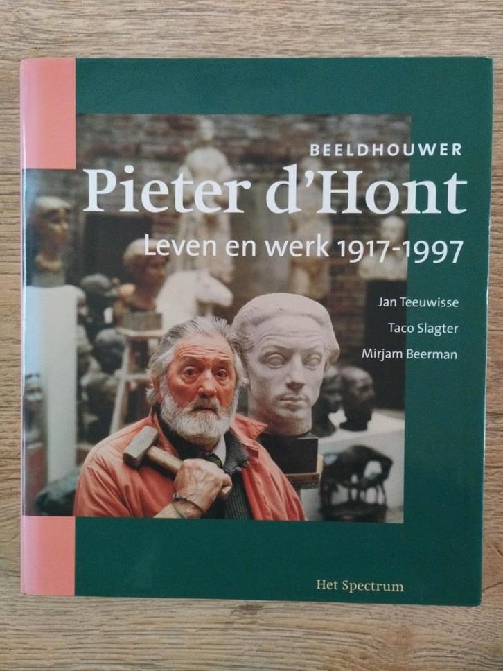 Pieter D'Hont - Leven en Werk 1917-1997, Boeken, Biografieën, Zo goed als nieuw, Kunst en Cultuur, Ophalen