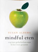 Mindful eten, Ophalen of Verzenden, Zo goed als nieuw, Susan Albers