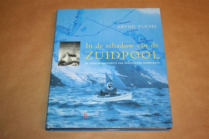 In de schaduw van de zuidpool. Reddingsexpeditie Shackleton., Boeken, Geschiedenis | Wereld, Zo goed als nieuw, Europa, Ophalen of Verzenden