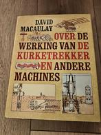 Over de Werking van de Kurketrekker - David Macaulay, Boeken, Ophalen of Verzenden, Gelezen, Overige onderwerpen, David Macaulay