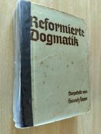 Nr. 1089  Heinrich Heppe, die Dogmatik der Evangelisch Ref., Ophalen of Verzenden, Heppe, Heinrich