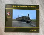 Bello de stroomtram van Bergen, Boeken, Ophalen of Verzenden, Zo goed als nieuw, Ad van Kamp, Trein