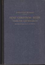 Johannes Bunyan: Eens christens reize naar de eeuwigheid, Boeken, Ophalen of Verzenden, Gelezen, Johannes Bunyan, Christendom | Protestants
