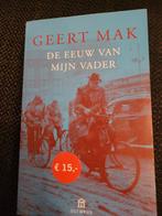 Geert Mak - De eeuw van mijn vader, Ophalen of Verzenden, Gelezen, Geert Mak
