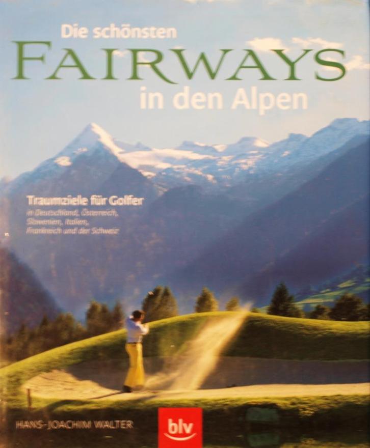 Die schönsten Fairways in den Alpen - 174 golfbanen - ZGAN, Boeken, Sportboeken, Zo goed als nieuw, Balsport, Ophalen of Verzenden