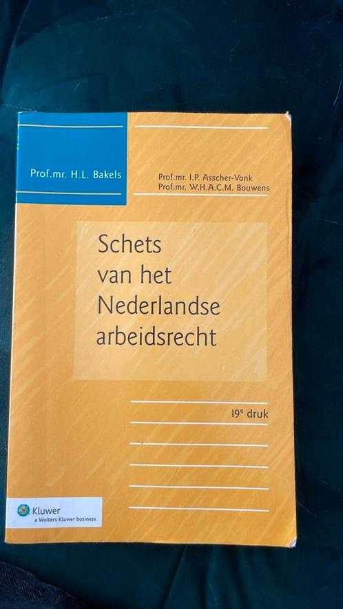H.L. Bakels - Schets van het Nederlands arbeidsrecht, Boeken, Wetenschap, Zo goed als nieuw, Ophalen of Verzenden