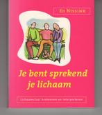 Je bent sprekend je lichaam & Ik heb je lief Ed Nissink, Boeken, Gelezen, Ophalen of Verzenden