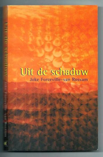 Uit de schaduw - Joke Forceville-van Rossum  