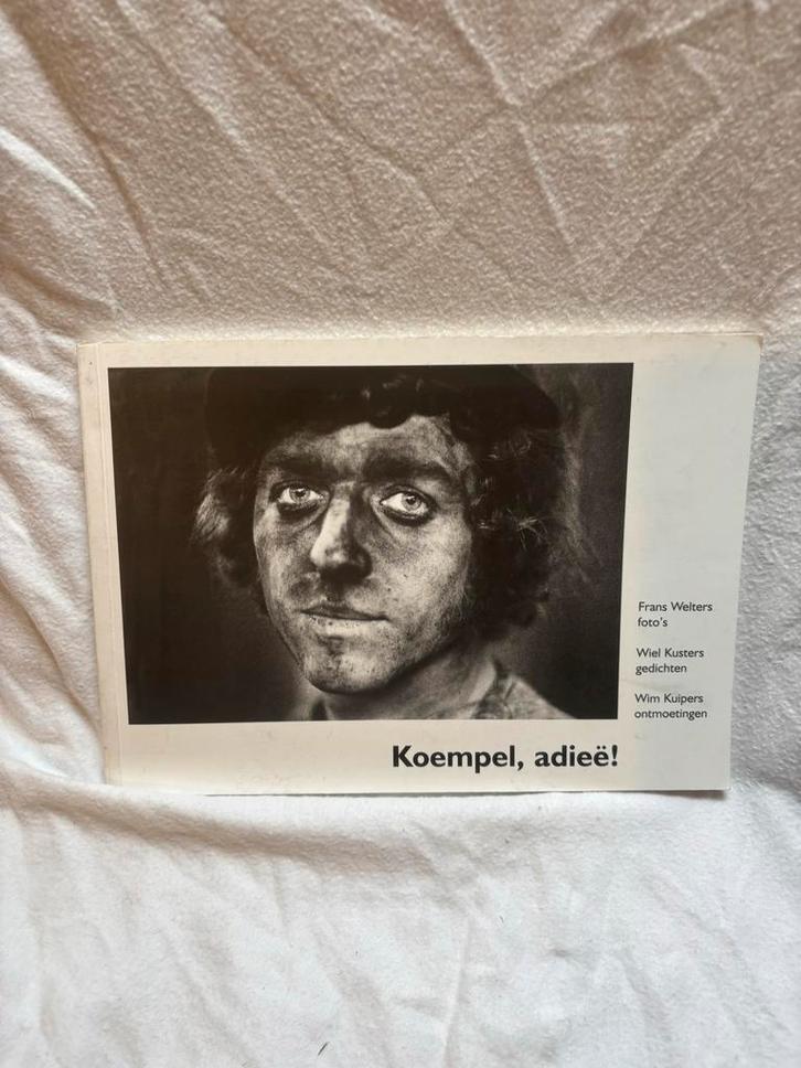Koempel, adieë! - Frans Welters foto's, Boeken, Kunst en Cultuur | Fotografie en Design, Gelezen, Fotografie algemeen, Ophalen of Verzenden