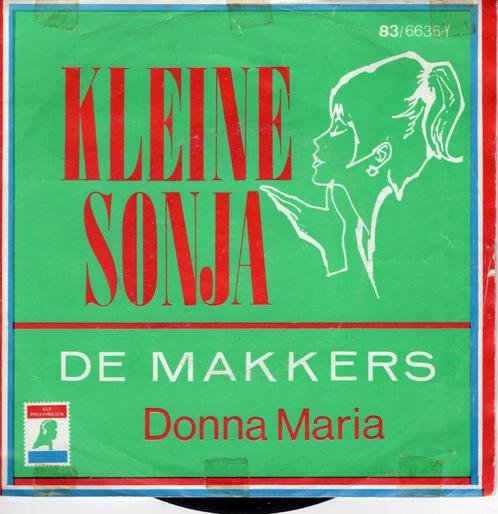 De Makkers - Kleine sonja, Cd's en Dvd's, Vinyl Singles, Gebruikt, Single, Nederlandstalig, 7 inch, Ophalen of Verzenden