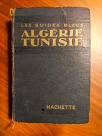 Les Guides Bleus - Algérie et Tunisie (Hachette, 1950), Afrika, Ophalen of Verzenden, Reisgids of -boek, Gelezen