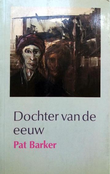 Pat Barker - Dochter van de eeuw beschikbaar voor biedingen