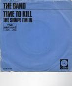 The Band - Time to Kill, Gebruikt, 7 inch, Single, Ophalen of Verzenden