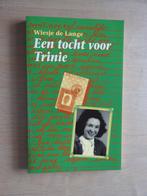Wiesje de Lange - Een tocht voor Trinie, Ophalen of Verzenden, Zo goed als nieuw