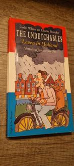 The Undutchables - Leven in Holland, Ophalen of Verzenden, Gelezen, Colin White en Laurie Boucke, Noord-Holland