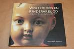 Wereldleed & Kindervreugd — Speelgoed [1860-1960], Antiek en Kunst, Ophalen of Verzenden