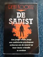 Dean Koontz de sadist, Boeken, Gelezen, Ophalen of Verzenden