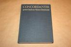 Concordantie op het Oude en Nieuwe Testament., Boeken, Ophalen of Verzenden, Zo goed als nieuw