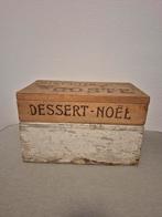 Oud kistje "dessert Noël" uit Frankrijk, Antiek en Kunst, Ophalen of Verzenden