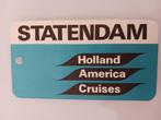 scheepvaart bagagelabel Statendam / Holland America Cruises, Verzamelen, Scheepvaart, Verzenden, Zo goed als nieuw