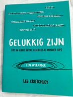 Lee Crutchley - Gelukkig zijn, Ophalen of Verzenden, Zo goed als nieuw, Lee Crutchley