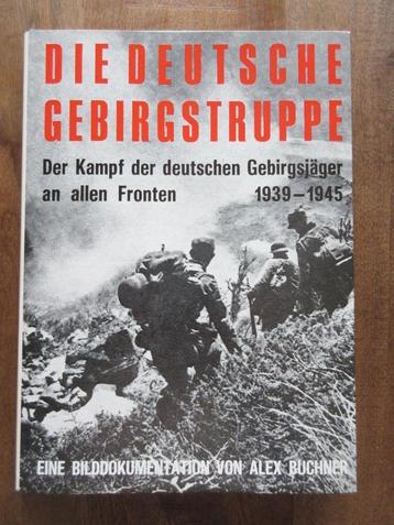 DEUTSCHE GEBIRGSTRUPPE an allen Fronten Bilddokumentation  beschikbaar voor biedingen
